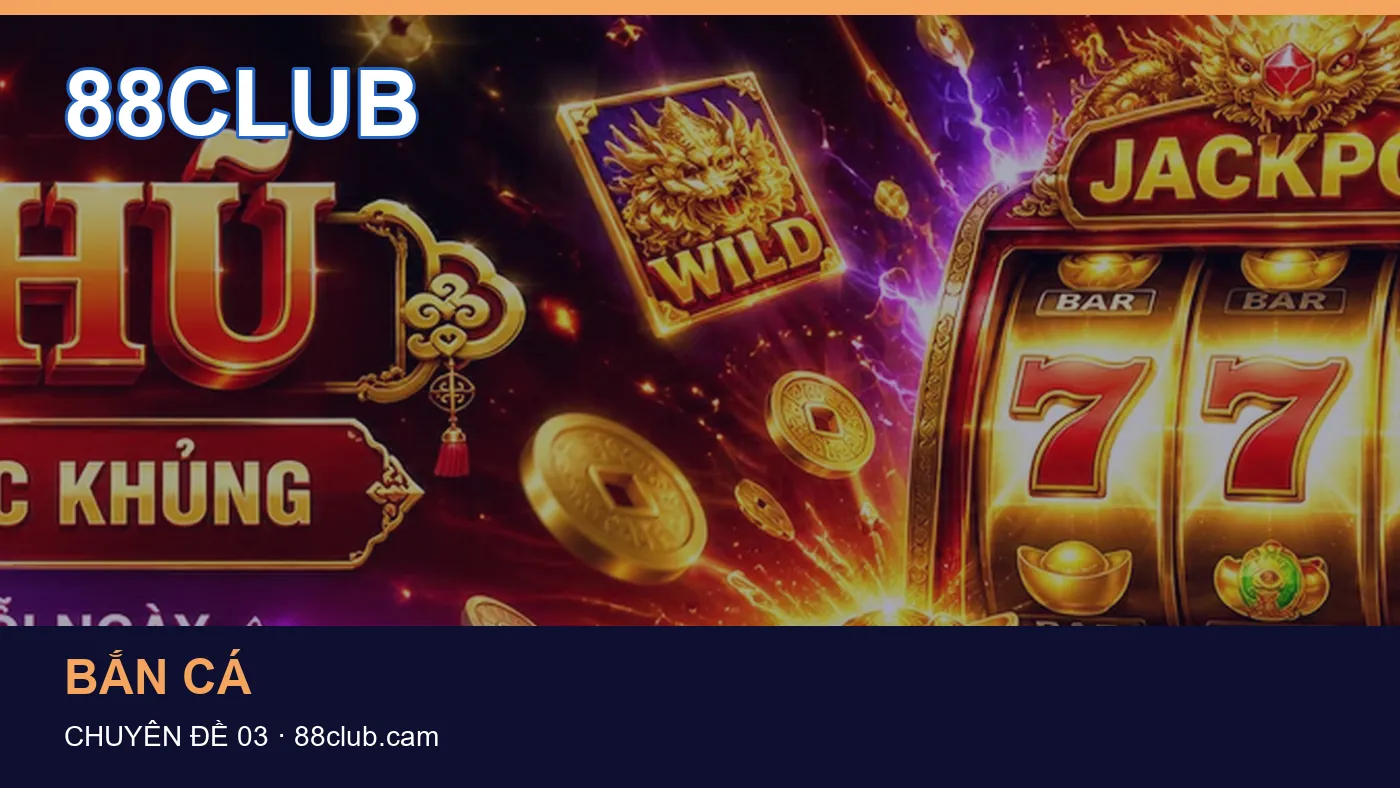 Danh sách kiểm tra thông tin Trò chơi dành cho người đọc 88CLUB