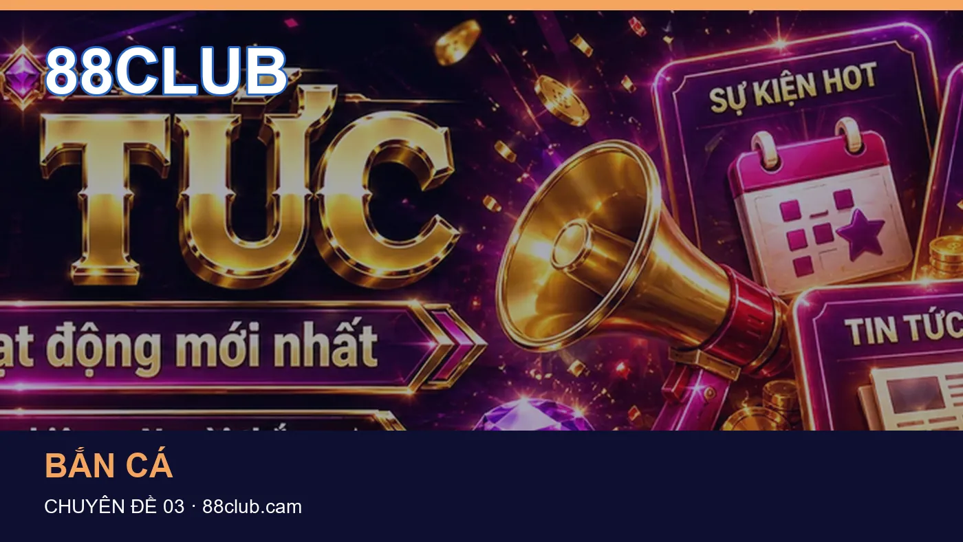 Hỏi đáp về Trò chơi: quy trình tự kiểm tra trên 88CLUB